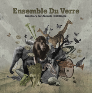Album cover "Sanctuary For Animals" by Ensemble Du Verre
